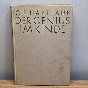 G F Hartlaub Der Genius Im Kinde Vintage German Book Hardcover‎ Cloth Cover